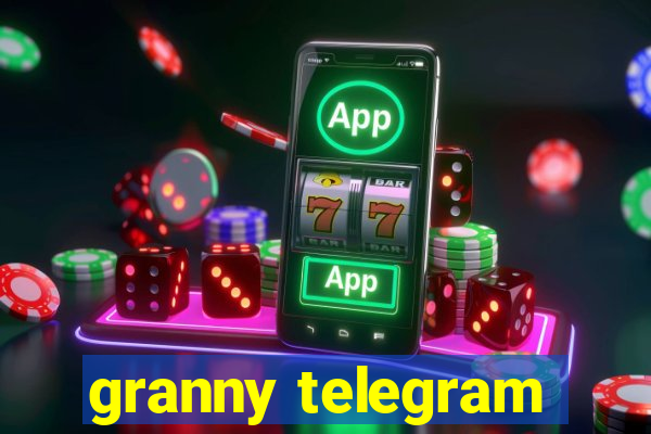 granny telegram